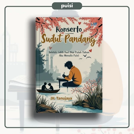 Buku Kumpulan Puisi "Konserto Sudut Pandang" - JH Tanujaya | Arkalitera